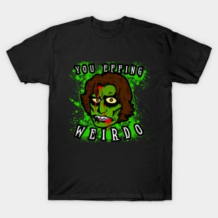 The Ghoulog - Effing Weirdo T-Shirt